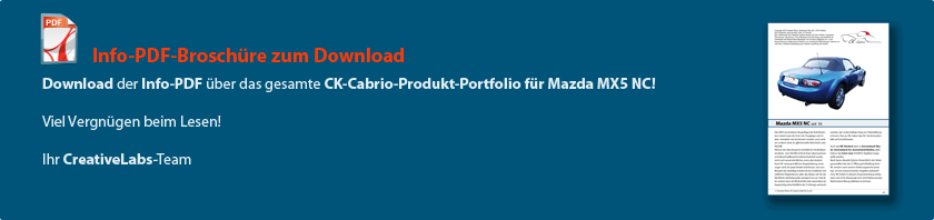 CK-Cabrio, Mazda MX5 NC seit´05, Info-PDF zum Download, CK-Cabrio-Produkt-Portfolio