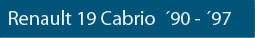 CK-Cabrio, Verdecke, Renault 19 Cabrio  ´90 -´97